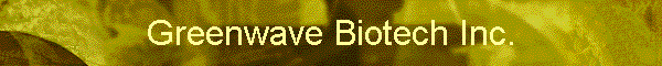 Greenwave Biotech Inc.